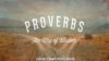 Proverbs 20-21 – Learn More Wisdom